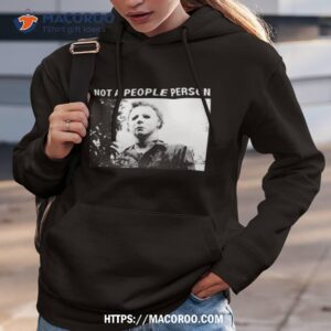 michael myers not a people person photo design shirt hoodie 3