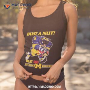 michigan wolverines 2023 bust a nut beat osu t shirt tank top 1