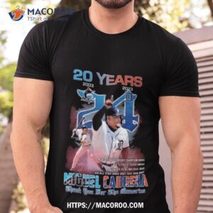 Miguel Cabrera 20 Years Detroit Tigers Thanks For The Memories Signature Shirt