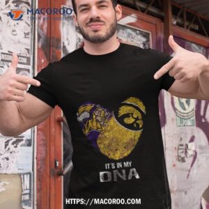 Minnesota Vikings And Iowa Hawkeyes Heart It’s In My Dna 2023 Shirt
