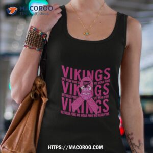 minnesota vikings mascot we wear pink cancer t shirt tank top 4