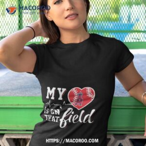 mlb my heart is on that field baseball sports los angeles angels shirt tshirt 1