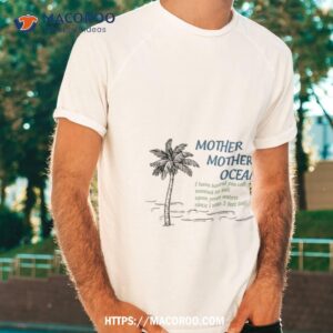 mother mother ocean shirt tshirt