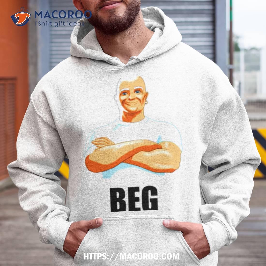 Mr. Clean Beg Shirt Mr. Clean Beg Shirt