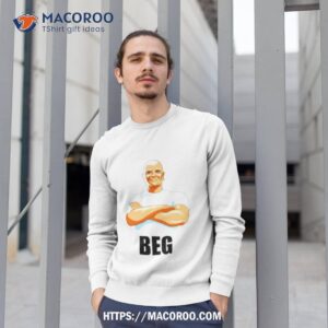 Mr. Clean Beg Shirt 2 mr clean beg shirt sweatshirt 1
