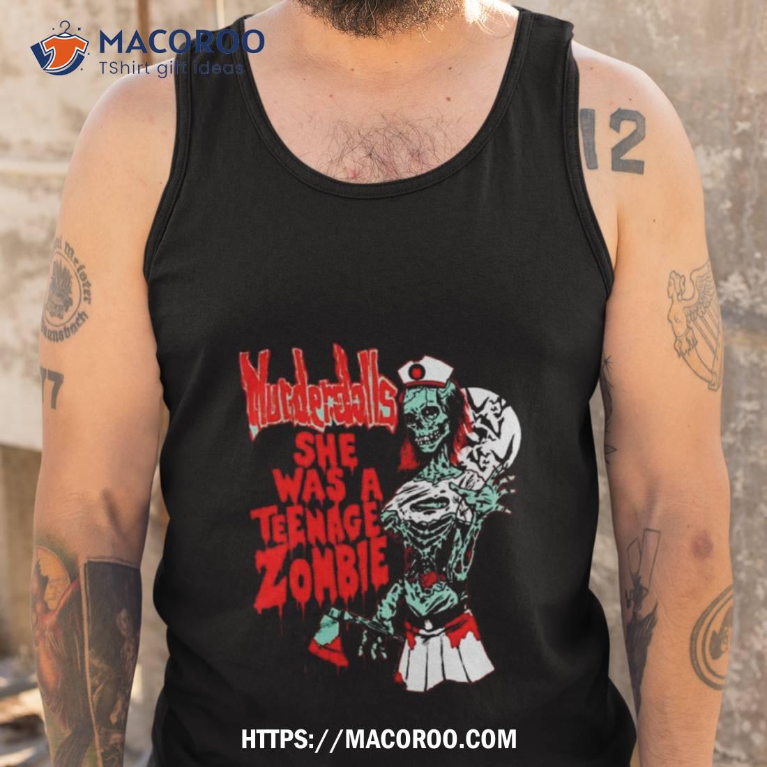 Murderdolls She Was Anage Zombie Shirt Murderdolls She Was Anage Zombie Shirt