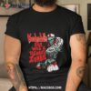 Murderdolls She Was Anage Zombie Shirt