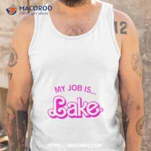 my job is lake shirt tank top
