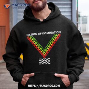 Nation Of Domination Shirt 1 nation of domination shirt hoodie