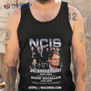 ncis 20th anniversary 2003 2023 reat in peace david mccallum 1933 2023 thank you for the memories signature t shirt tank top