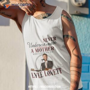 never underestimate a mother who listens to lyle lovett plaid 2023 shirt tank top 1