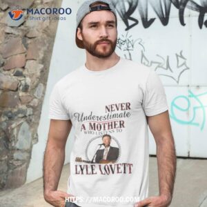 Never Underestimate A Mother Who Listens To Lyle Lovett Plaid 2023 Shirt