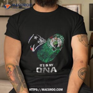 new england patriots and boston celtics heart it s in my dna 2023 t shirt tshirt