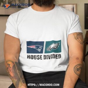New England Patriots Vs Philadelphia Eagles House Divided Shirt