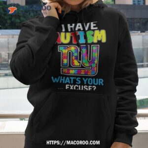 New York Giants I Have Autism What’s Your Excuse Shirt