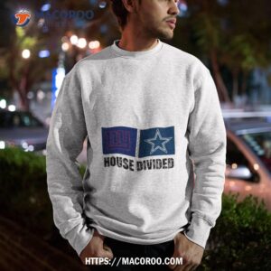 new york giants vs dallas cowboys house divided shirt sweatshirt
