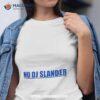 New York Revival No Dj Slander Shirt