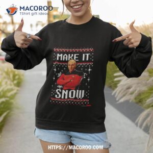 next picard make it snow christmas star trek shirt sweatshirt 1