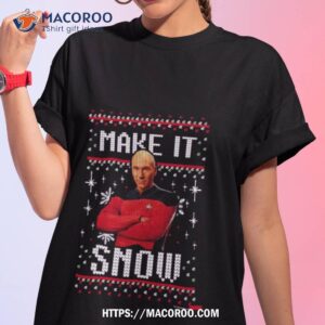 Next Picard Make It Snow Christmas Star Trek Shirt