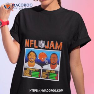 2022 NFL Jam Myles Garrett and Nick Chubb Cleveland Browns shirt, hoodie,  sweater, long sleeve and tank top