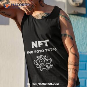 nft no foto teta shirt tank top 1