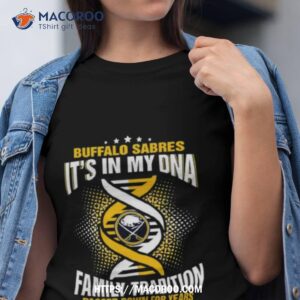 Nhl Buffalo Sabres It’s In My Dna Family Tradition Passed Down For Years Shirt