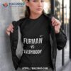 Nike Furman Vs Everybody 2023 Shirt