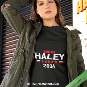 nikki haley president 2024 campaign shirt tshirt 2