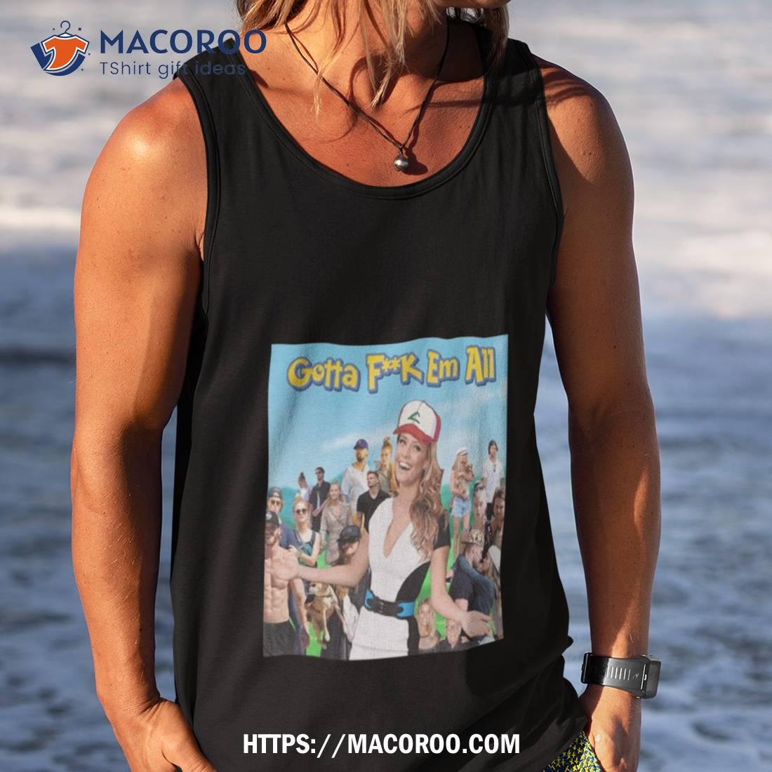 Nina Agdal Gotta Fuck Em All Funny Meme Logan Paul Vs Dillon Danis Shirt Nina Agdal Gotta Fuck Em All Funny Meme Logan Paul Vs Dillon Danis Shirt