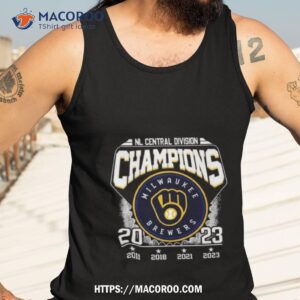 nl central division champions milwaukee brewers 2011 2018 2021 2023 t shirt tank top 3