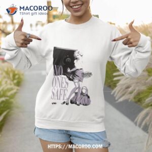 no ones safe outrank everyone shirt sweatshirt