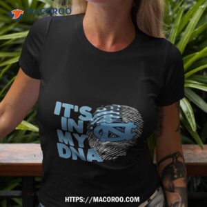 North Carolina Tar Heels Football 2023 It’s In My Dna Shirt