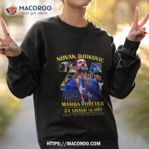 Novak Djokovic Champion Mamba Forever 24 Grand Slams Signature Thank You For The Memories Signature Shirt 3 novak djokovic champion mamba forever 24 grand slams signature thank you for the memories signature shirt sweatshirt 2