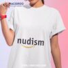 Nudism Naturist Nudist Parody Shirt