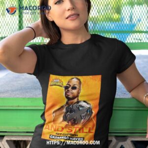 nxt heatwave congrats carmelo hayes is still your nxt champion unisex shirt tshirt 1