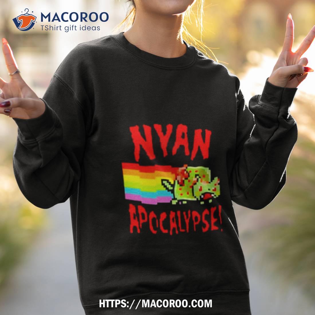 Nyan Cat Apocalypse Shirt Nyan Cat Apocalypse Shirt