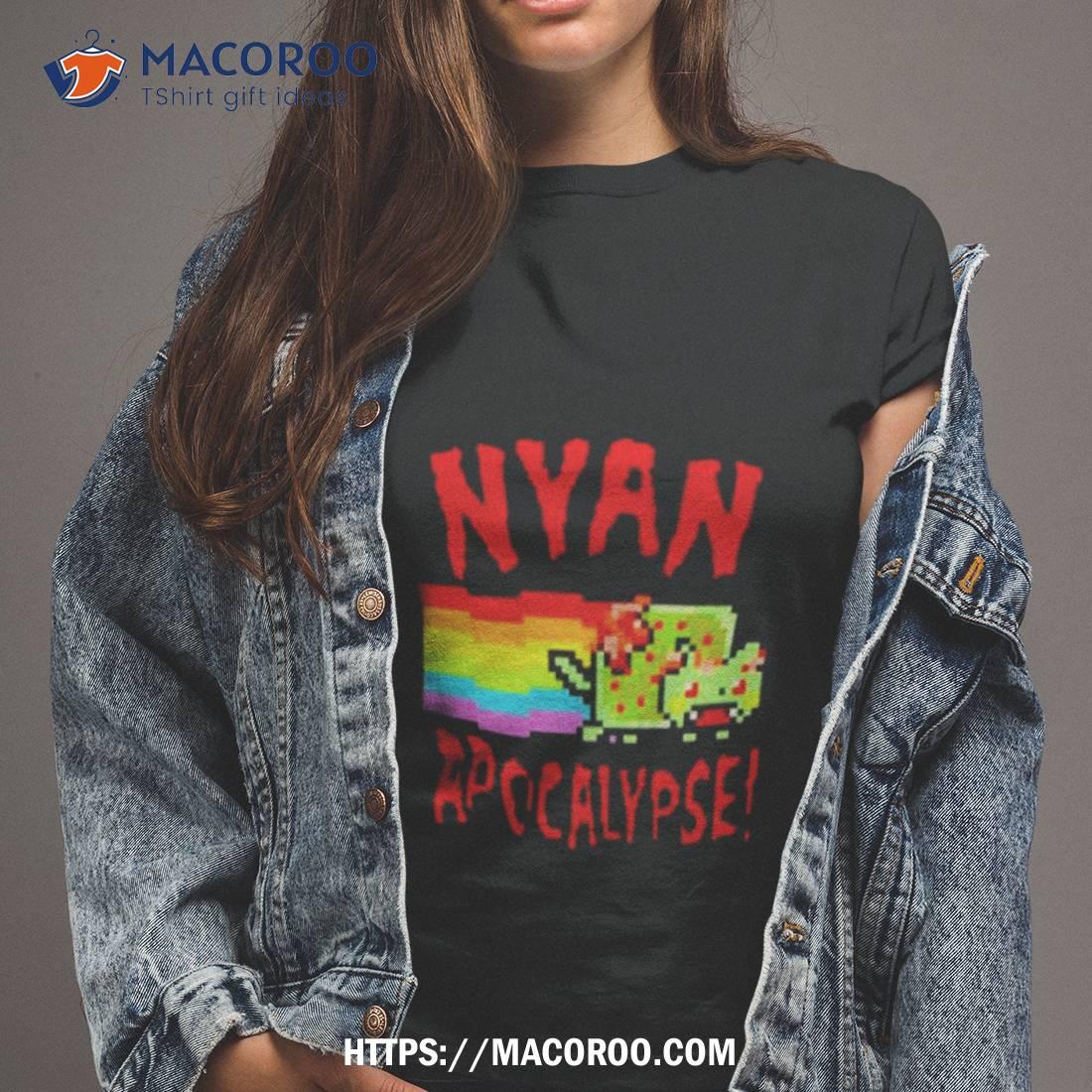 Nyan Cat Apocalypse Shirt Nyan Cat Apocalypse Shirt