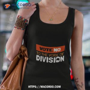 nyunggai vote no to the voice of division shirt tank top 4