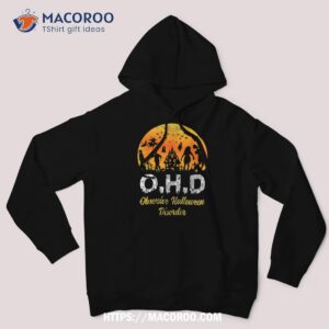 o h d funny obsessive halloween disorder costume shirt hoodie