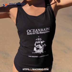 ocean rain echo and the bunnymen shirt tank top 2