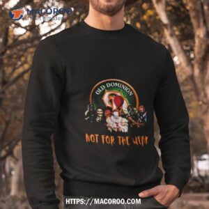 old dominion freight line not for the weak horror character t shirt sweatshirt