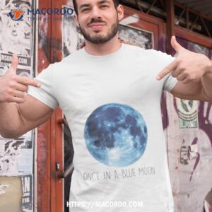 Once In A Blue Moon Super Blue Moon 2023 Shirt