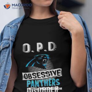Opd Obsessive Panthers Disorder Carolina Panthers 2023 Shirt
