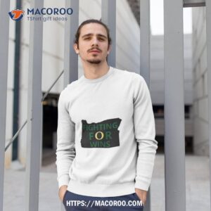oregon ducks fighting for wins shirt sweatshirt 1