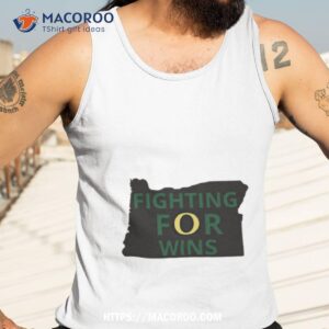 oregon ducks fighting for wins shirt tank top 3