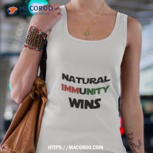 original natural immunity wins shirt tank top 4