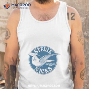 original stevie nicks just like the white winged dove shirt tank top
