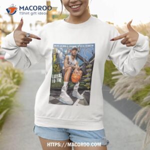 p j tucker for slam kicks 26 cover loyal to the game shirt sweatshirt