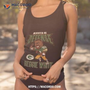 Packers Reggie White Minister Of Defense 2023 Shirt