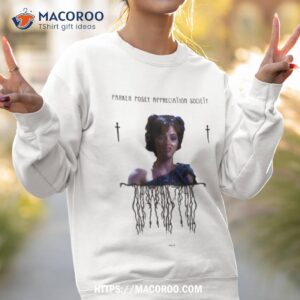 parker posey appreciation society shirt sweatshirt 2